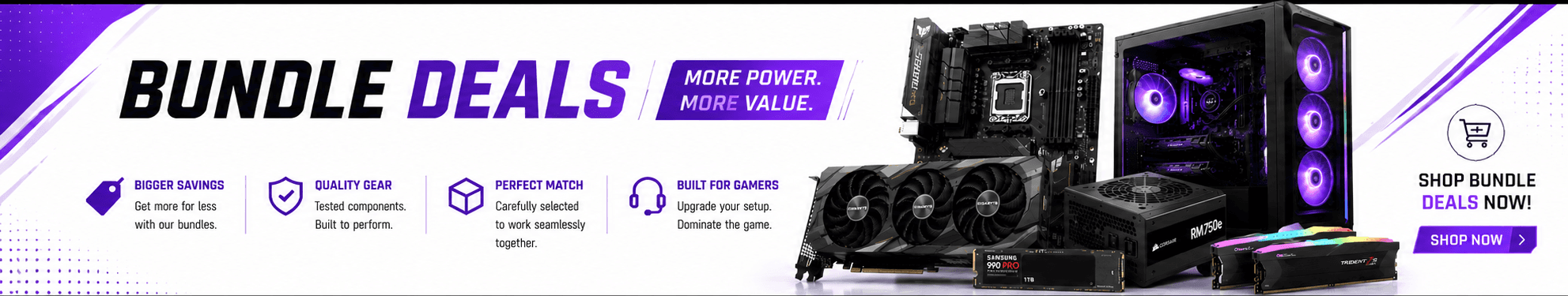 Bundle Deals — premium PC component bundles at unbeatable value. Motherboard and CPU bundles built for gamers. Shop bundle deals now at PC Gamers Hub Rochdale.